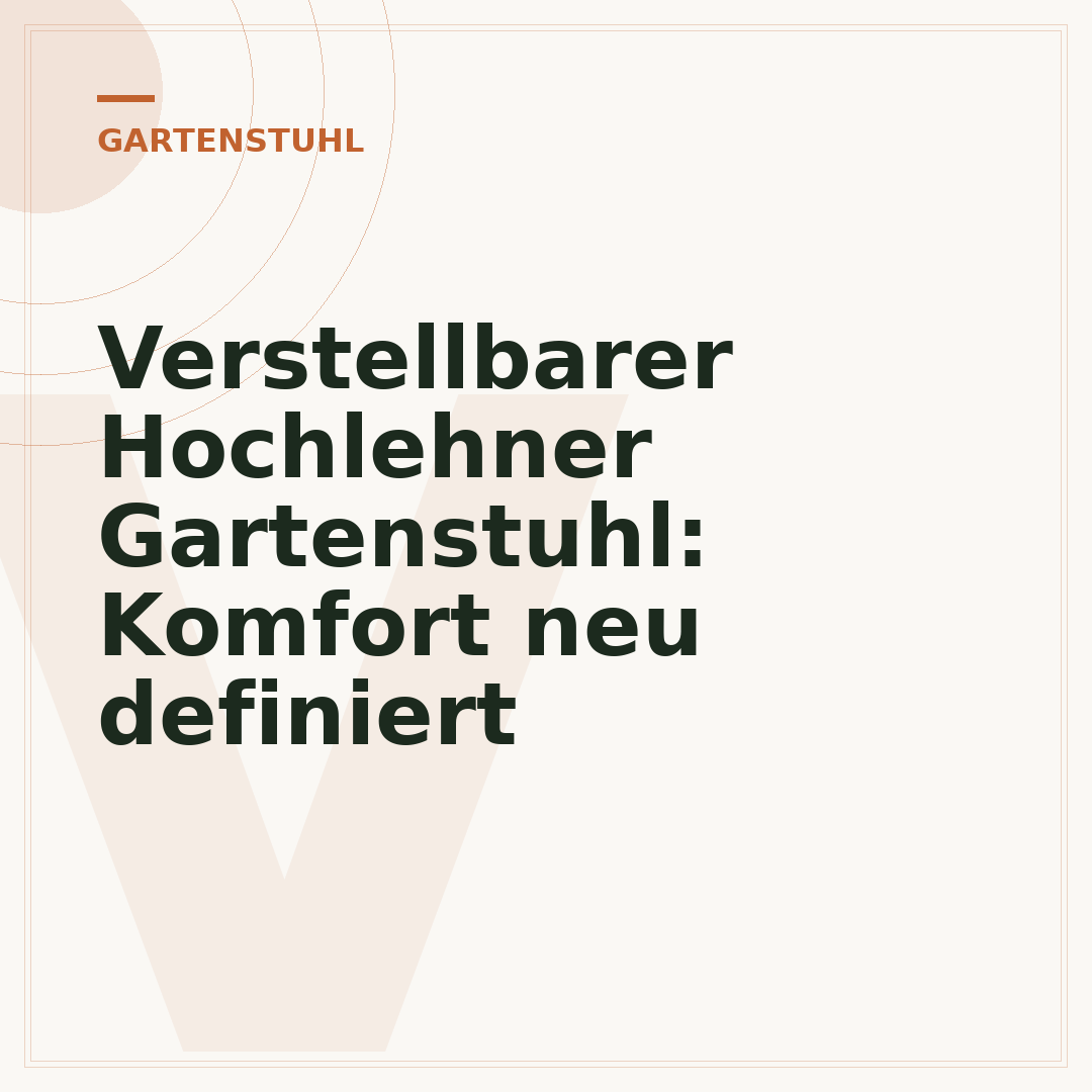 Verstellbarer Hochlehner Gartenstuhl: Komfort neu definiert