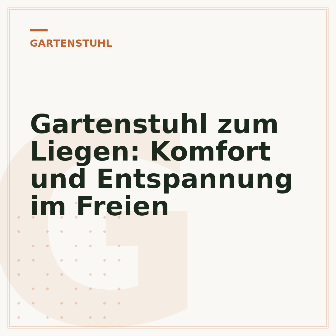Gartenstuhl zum Liegen: Komfort und Entspannung im Freien