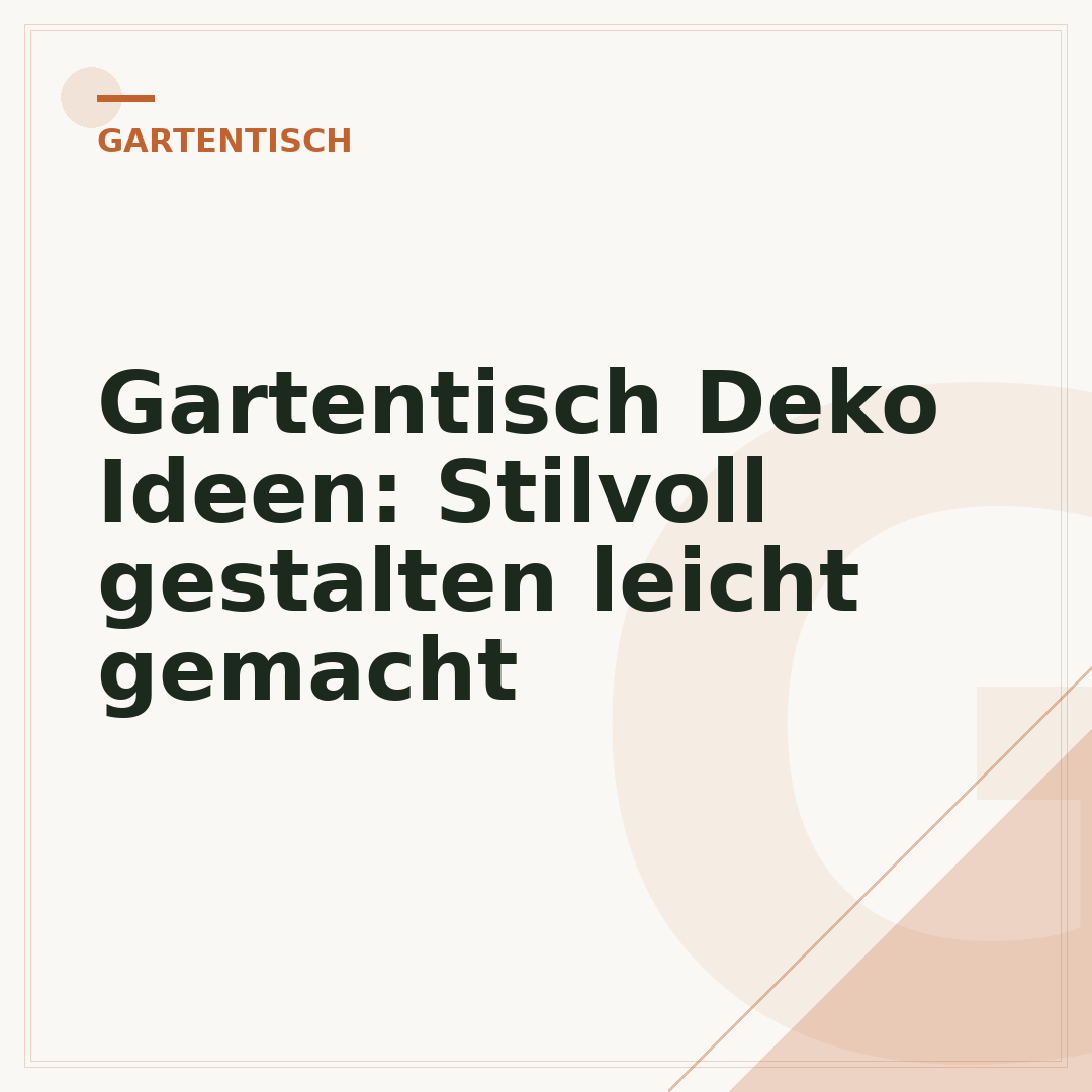Gartentisch Deko Ideen: Stilvoll gestalten leicht gemacht