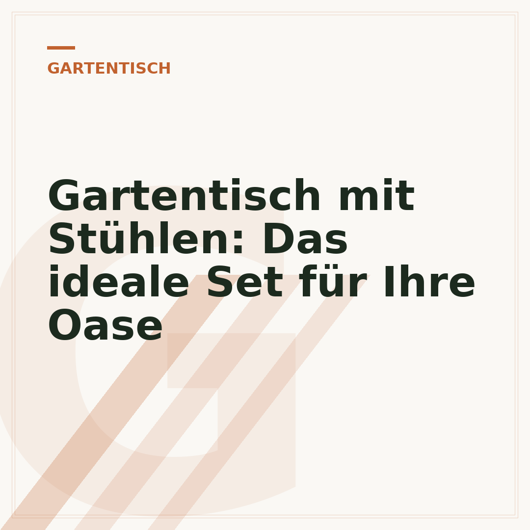 Gartentisch mit Stühlen: Das ideale Set für Ihre Oase
