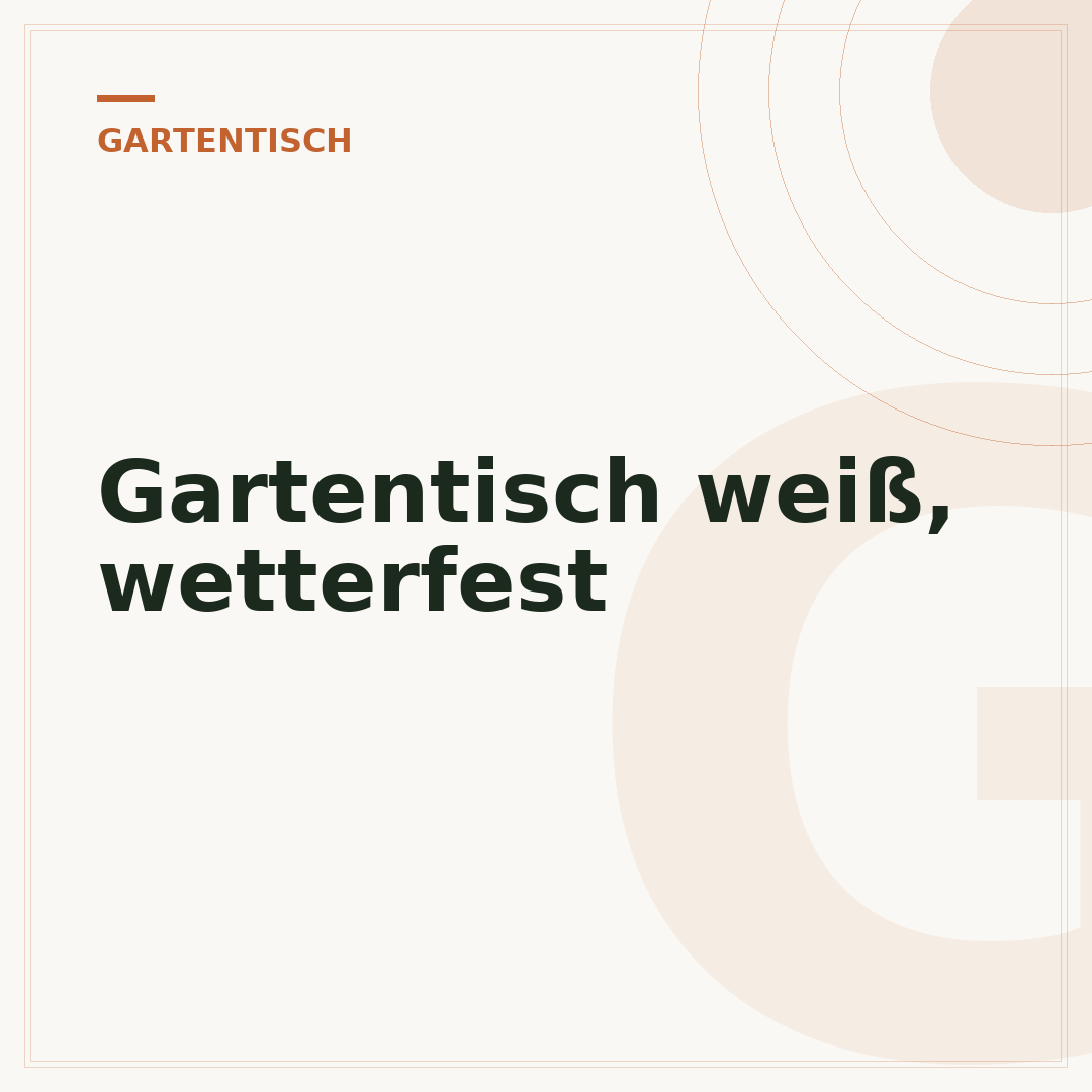 Gartentisch weiß, wetterfest