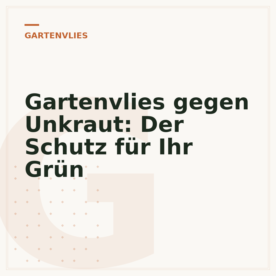 Gartenvlies gegen Unkraut: Der Schutz für Ihr Grün
