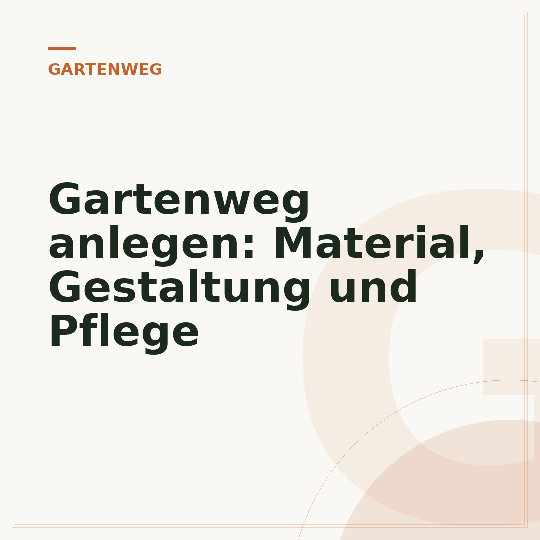 Gartenweg anlegen: Material, Gestaltung und Pflege
