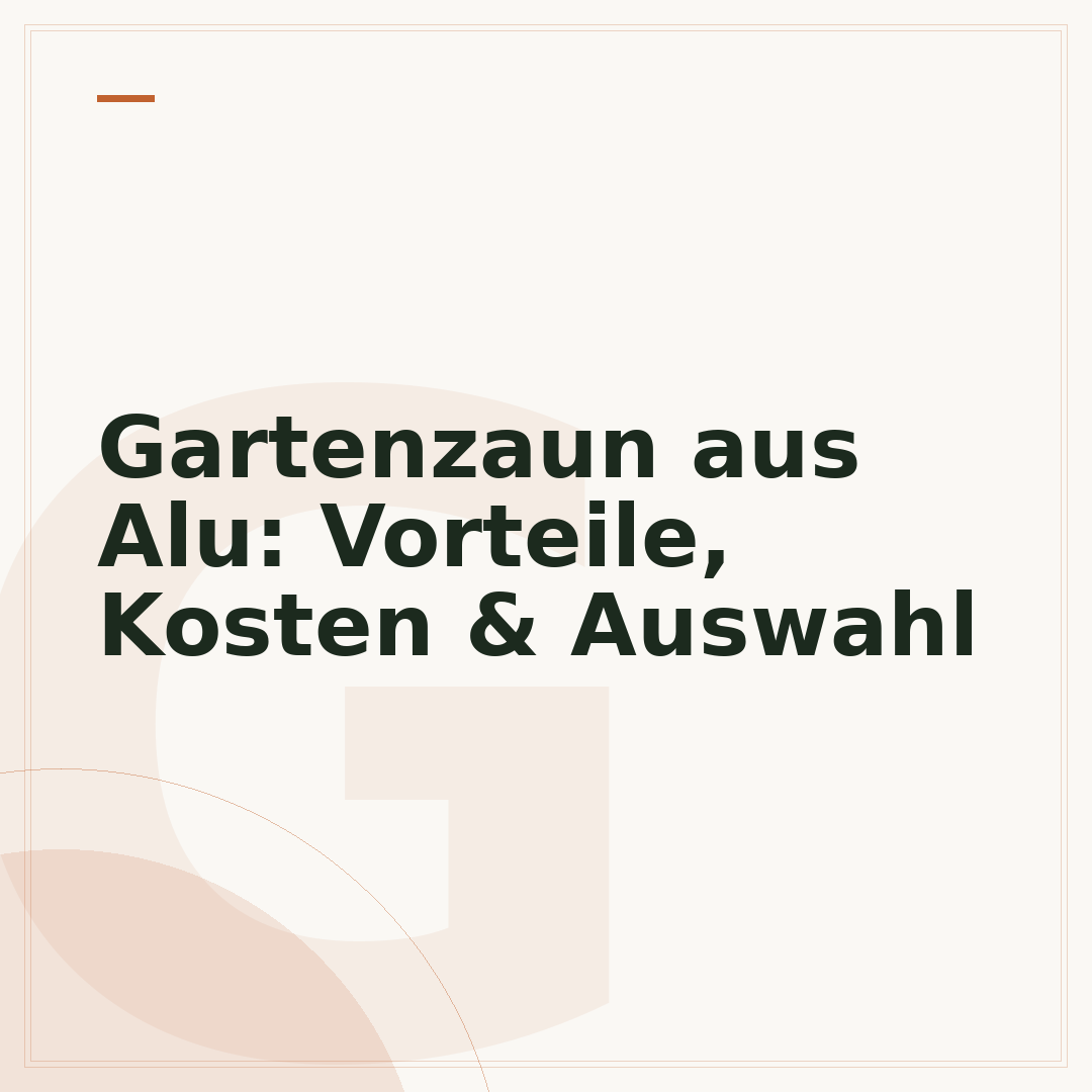 Gartenzaun aus Alu: Vorteile, Kosten & Auswahl
