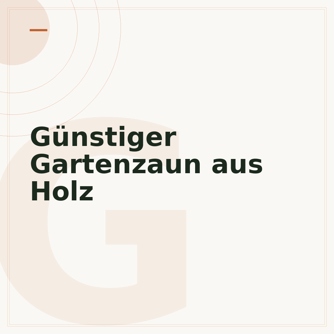Günstiger Gartenzaun aus Holz
