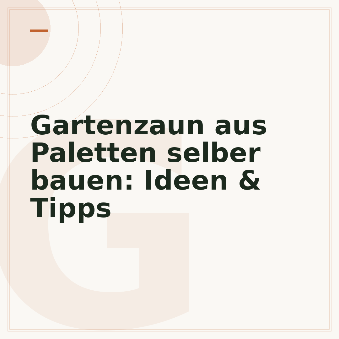 Gartenzaun aus Paletten selber bauen: Ideen & Tipps