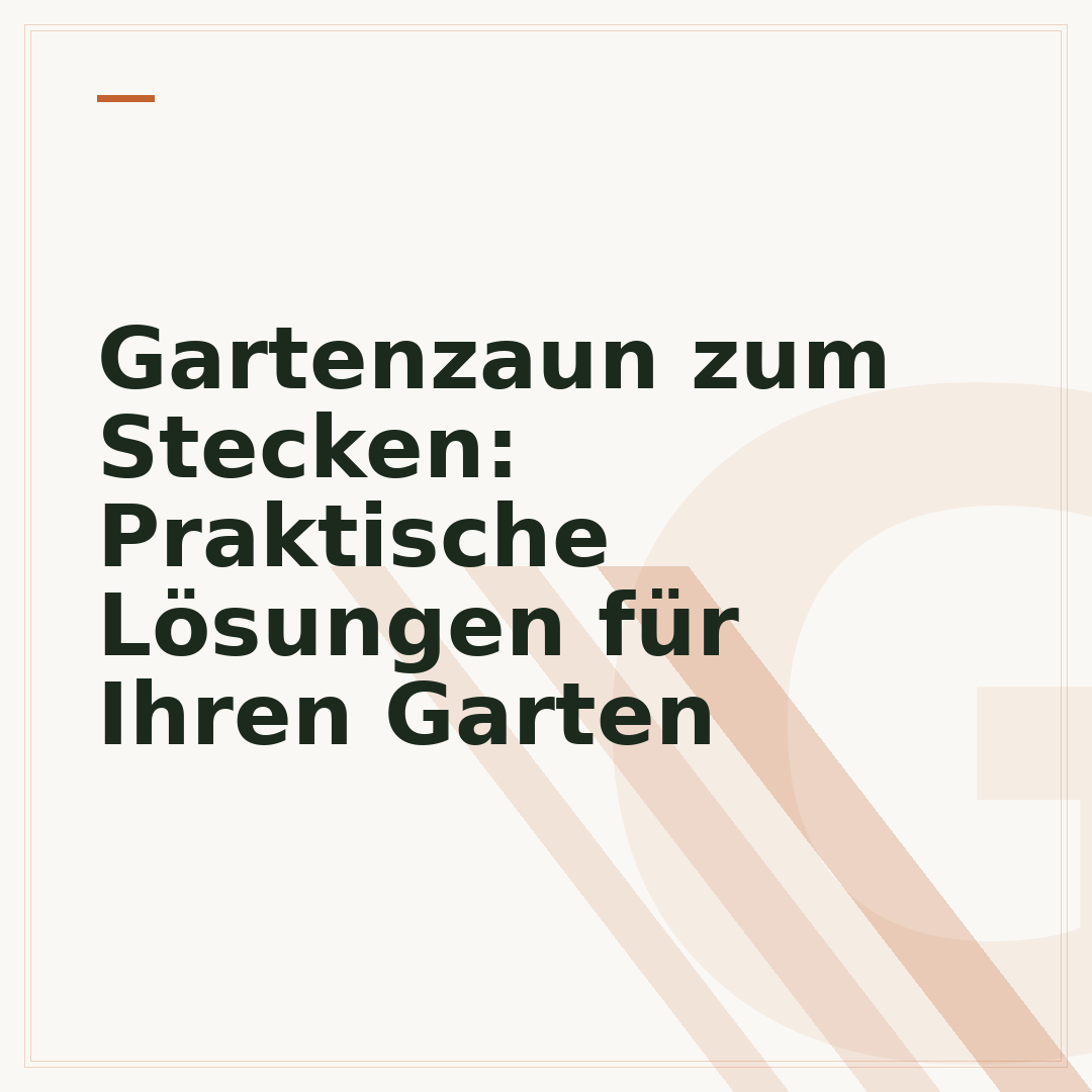 Gartenzaun zum Stecken: Praktische Lösungen für Ihren Garten
