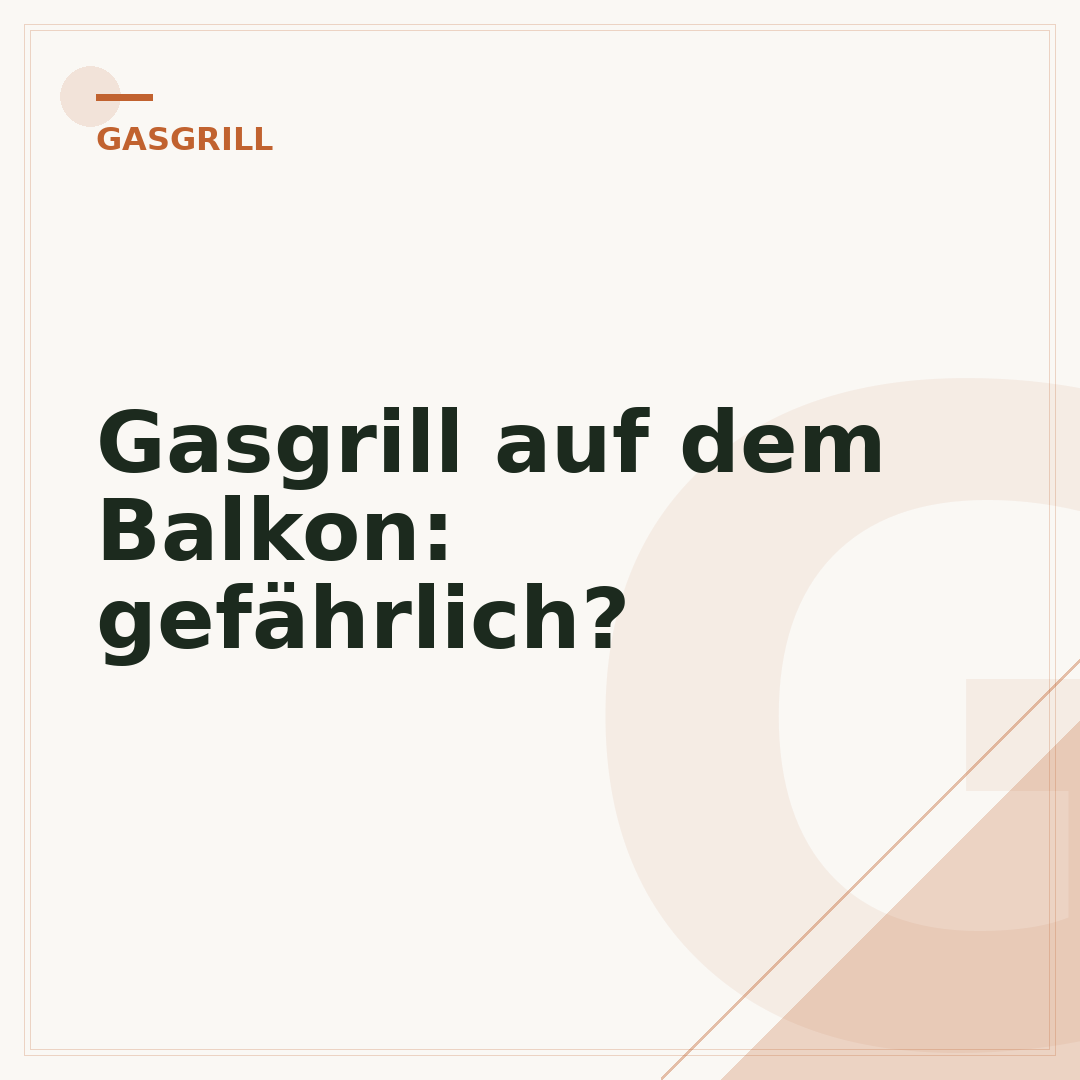 Gasgrill auf dem Balkon: gefährlich?