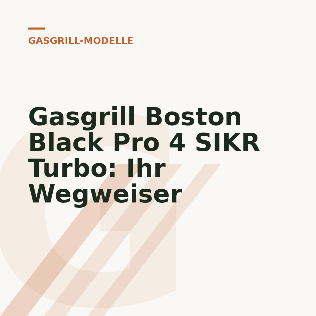 Gasgrill Boston Black Pro 4 SIKR Turbo: Ihr Wegweiser
