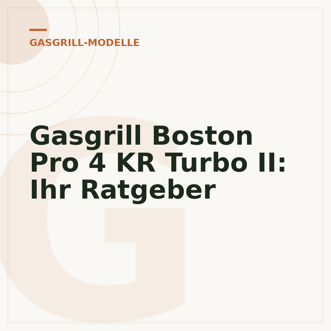 Gasgrill Boston Pro 4 KR Turbo II: Ihr Ratgeber