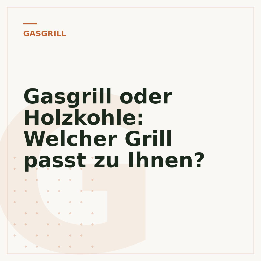 Gasgrill oder Holzkohle: Welcher Grill passt zu Ihnen?