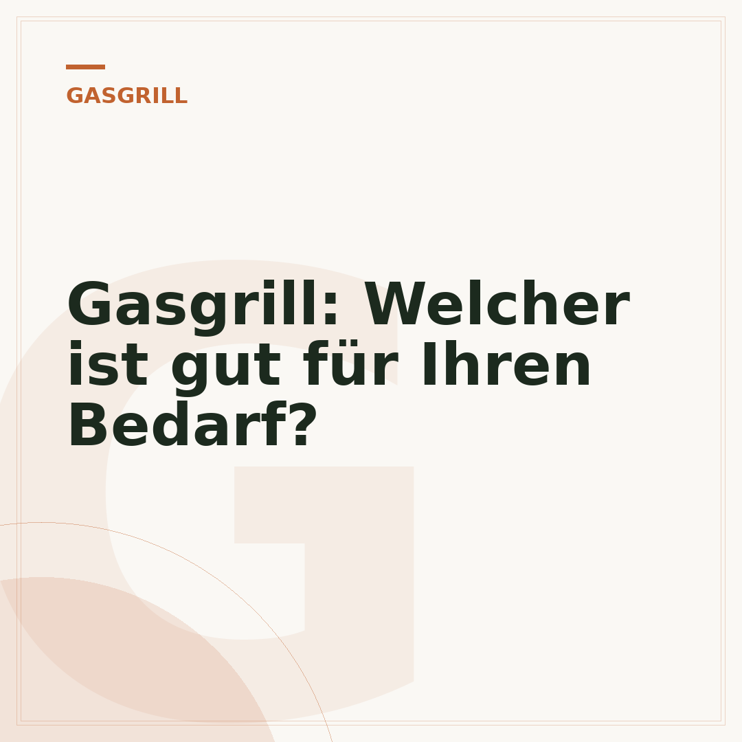 Gasgrill: Welcher ist gut für Ihren Bedarf?