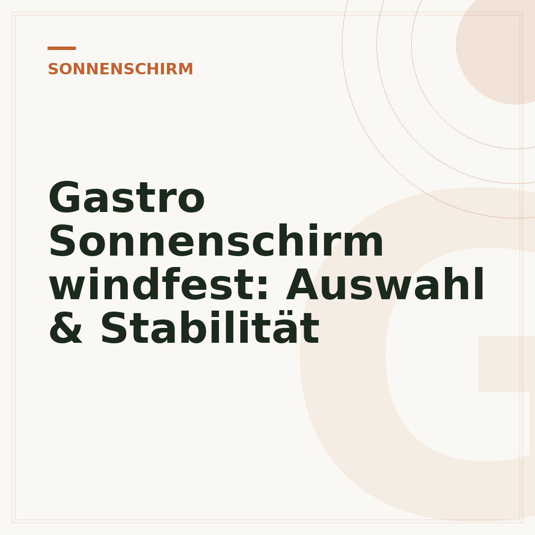 Gastro Sonnenschirm windfest: Auswahl & Stabilität