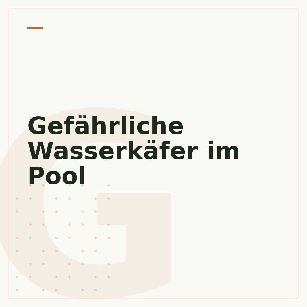 Gefährliche Wasserkäfer im Pool