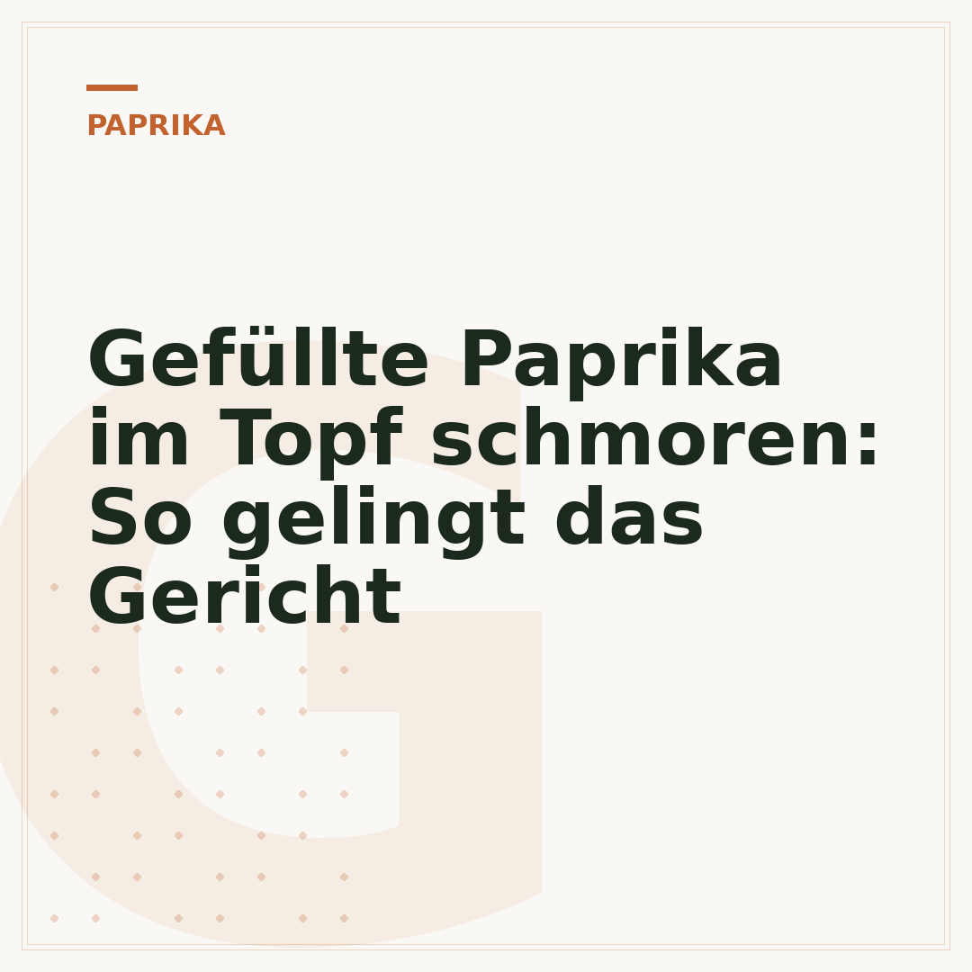 Gefüllte Paprika im Topf schmoren: So gelingt das Gericht