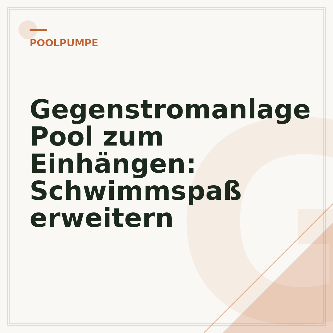 Gegenstromanlage Pool zum Einhängen: Schwimmspaß erweitern