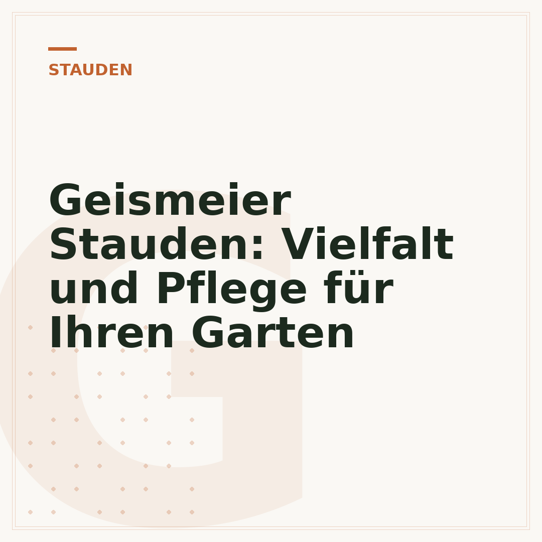 Geismeier Stauden: Vielfalt und Pflege für Ihren Garten