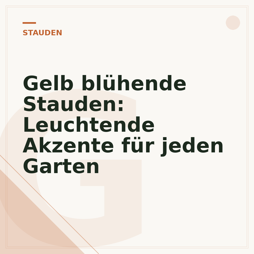 Gelb blühende Stauden: Leuchtende Akzente für jeden Garten