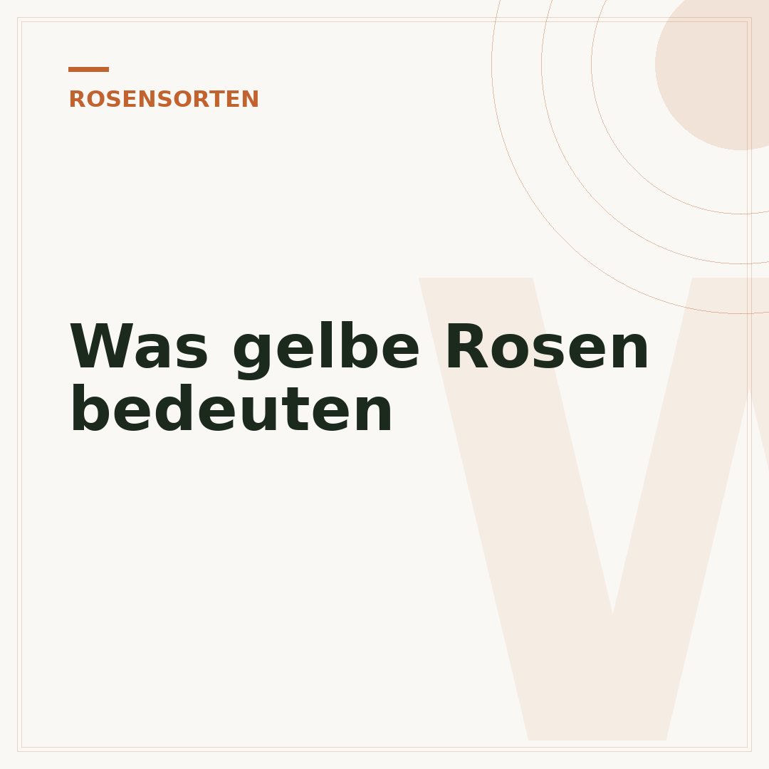 Was gelbe Rosen bedeuten