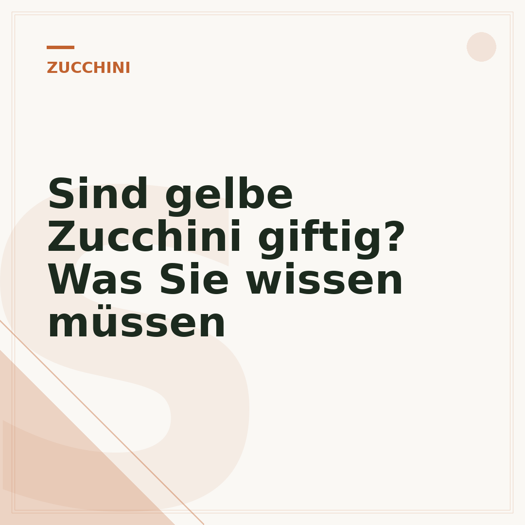 Sind gelbe Zucchini giftig? Was Sie wissen müssen