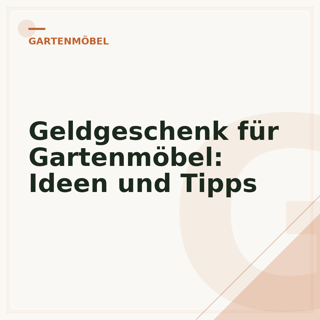 Geldgeschenk für Gartenmöbel: Ideen und Tipps