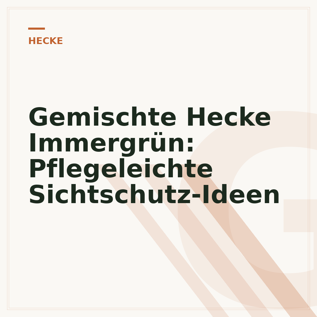 Gemischte Hecke Immergrün: Pflegeleichte Sichtschutz-Ideen