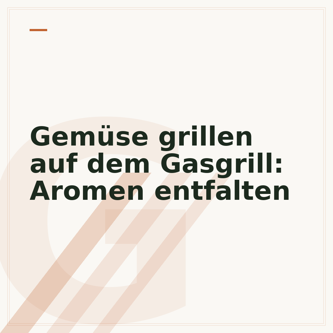 Gemüse grillen auf dem Gasgrill: Aromen entfalten