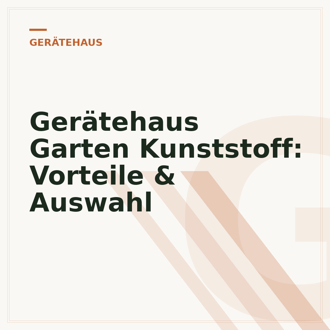Gerätehaus Garten Kunststoff: Vorteile & Auswahl