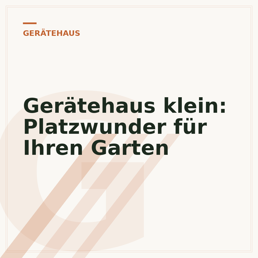 Gerätehaus klein: Platzwunder für Ihren Garten