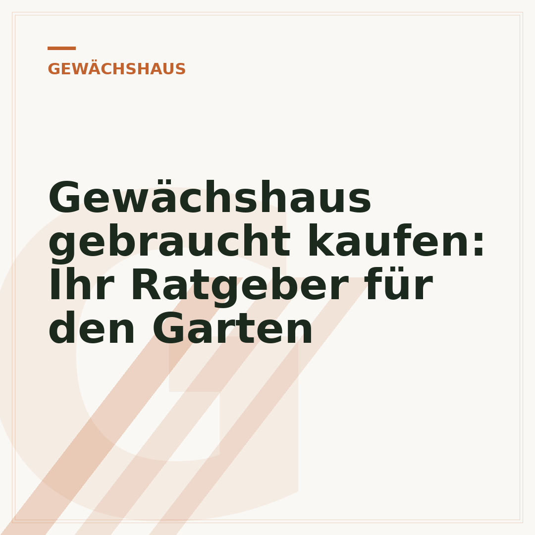 Gewächshaus gebraucht kaufen: Ihr Ratgeber für den Garten