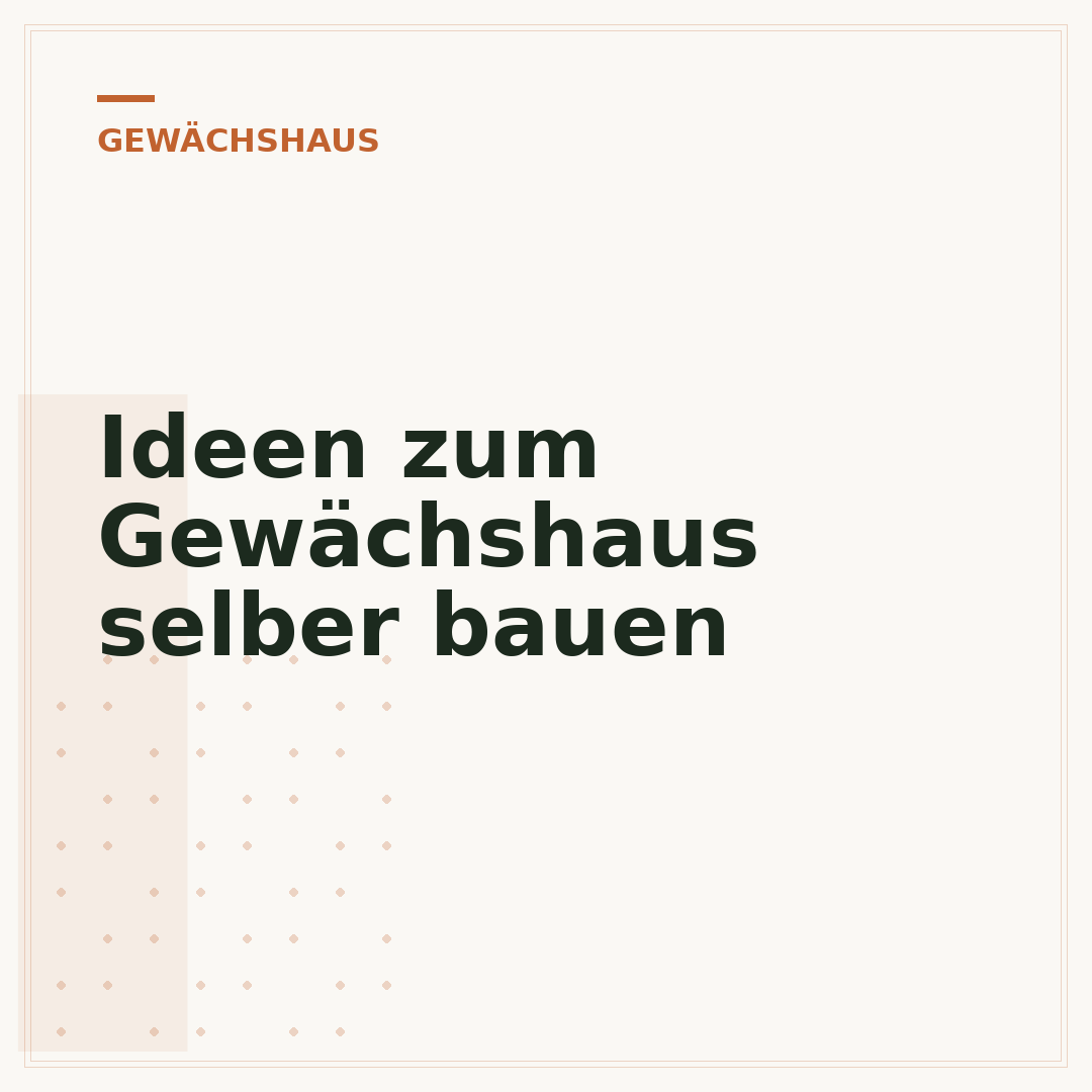 Ideen zum Gewächshaus selber bauen