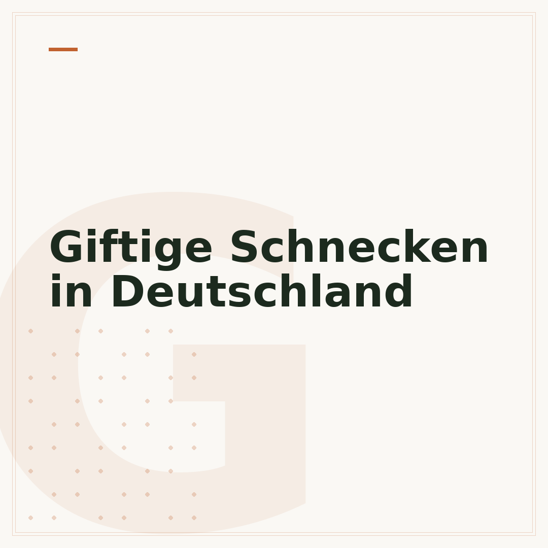 Giftige Schnecken in Deutschland