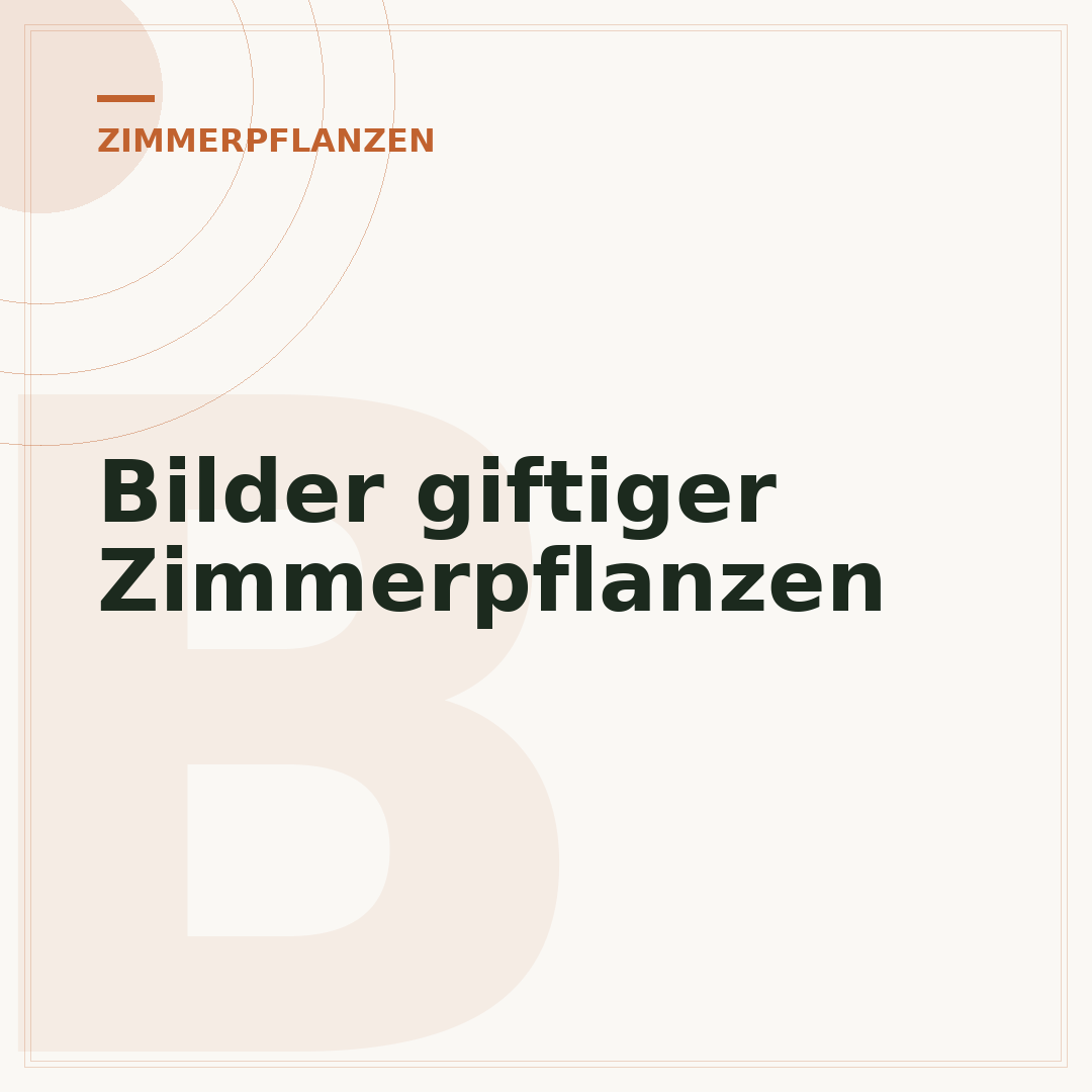 Bilder giftiger Zimmerpflanzen