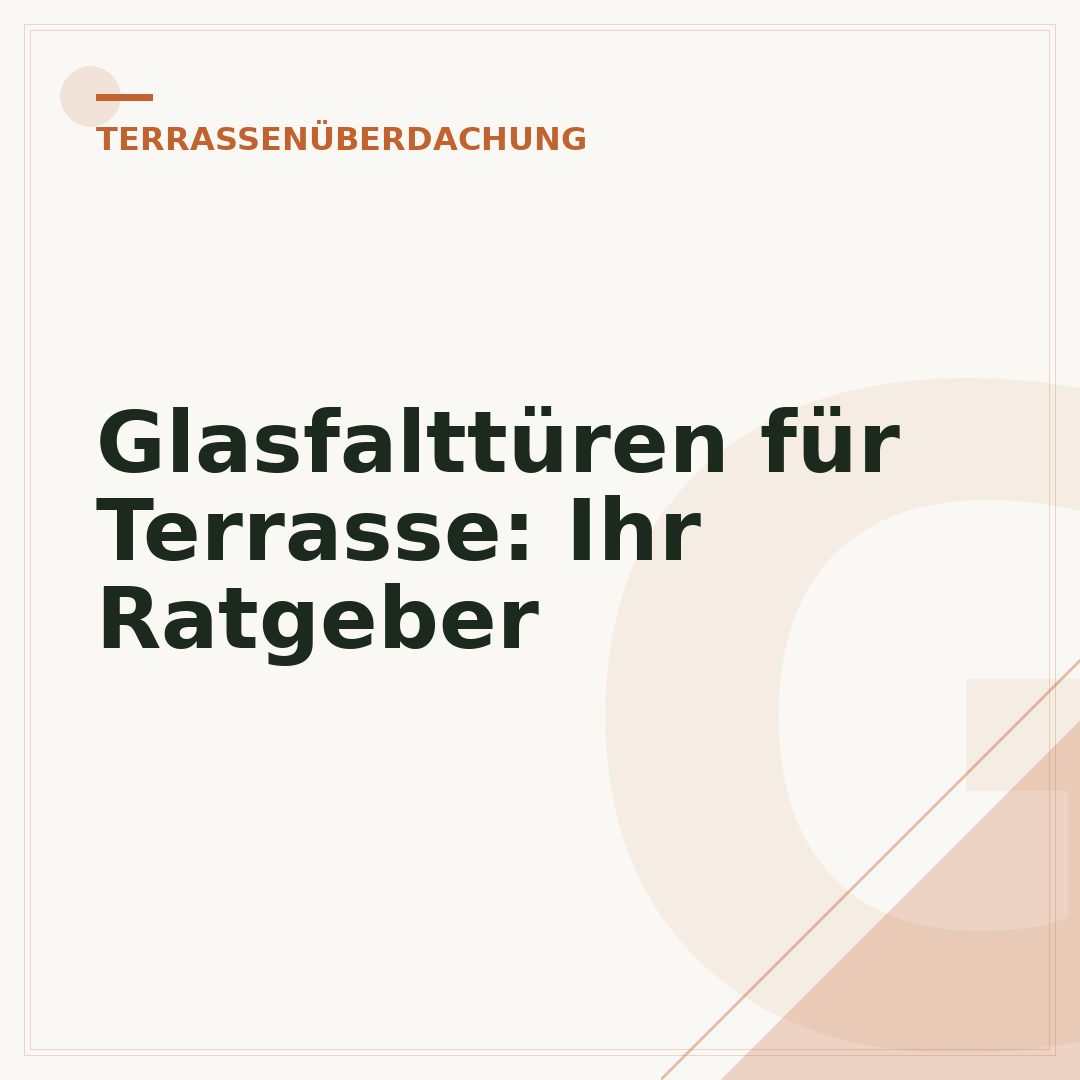Glasfalttüren für Terrasse: Ihr Ratgeber