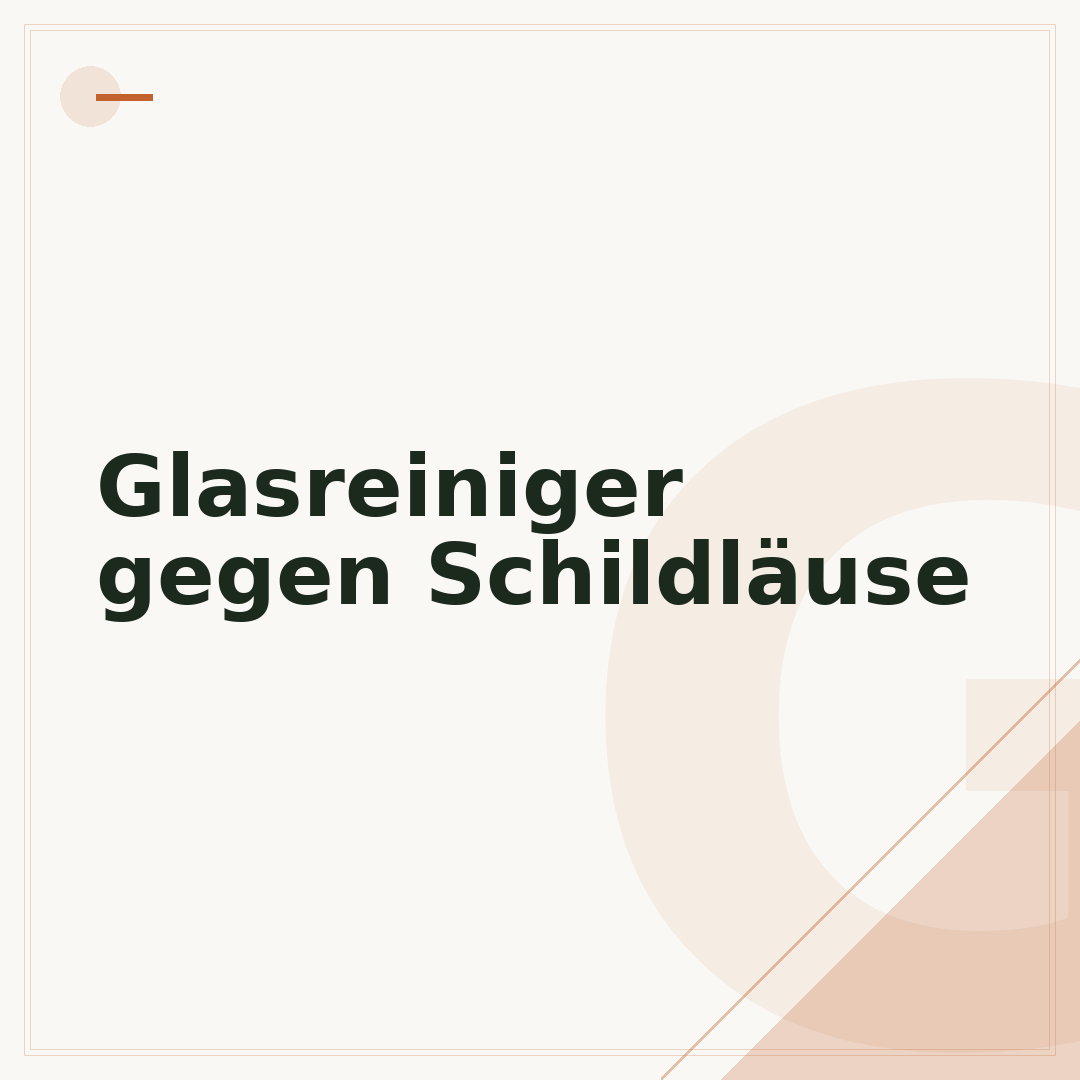 Glasreiniger gegen Schildläuse