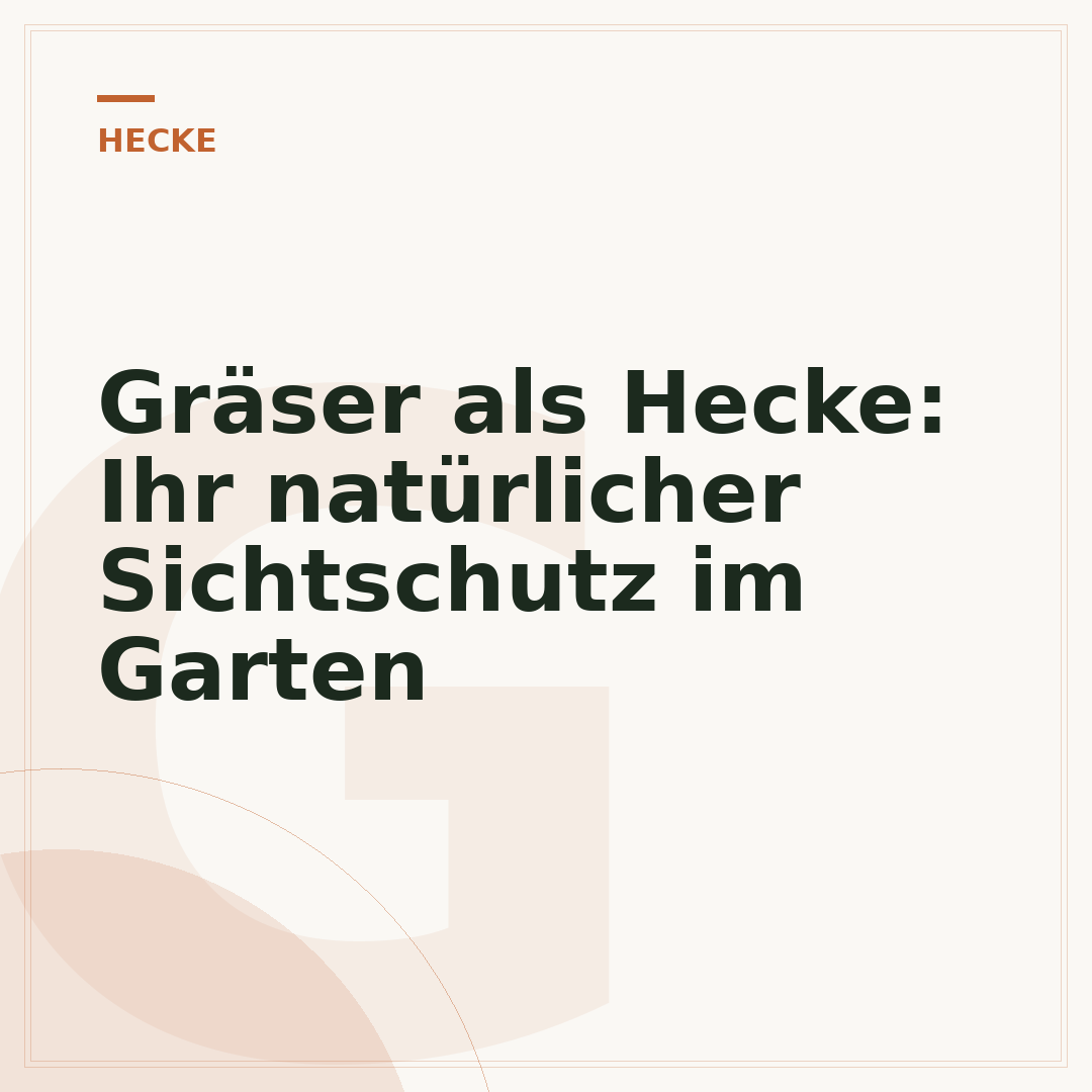 Gräser als Hecke: Ihr natürlicher Sichtschutz im Garten