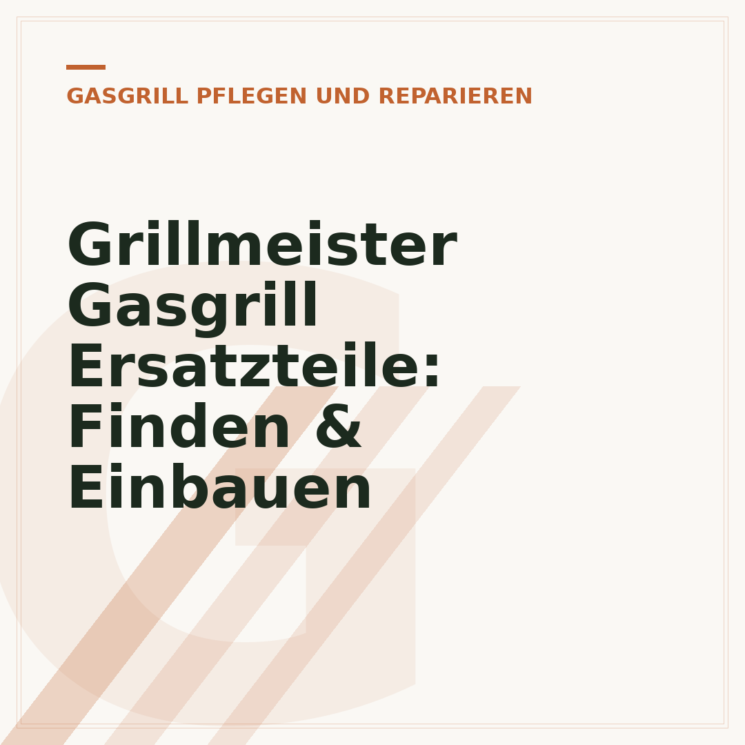 Grillmeister Gasgrill Ersatzteile: Finden & Einbauen