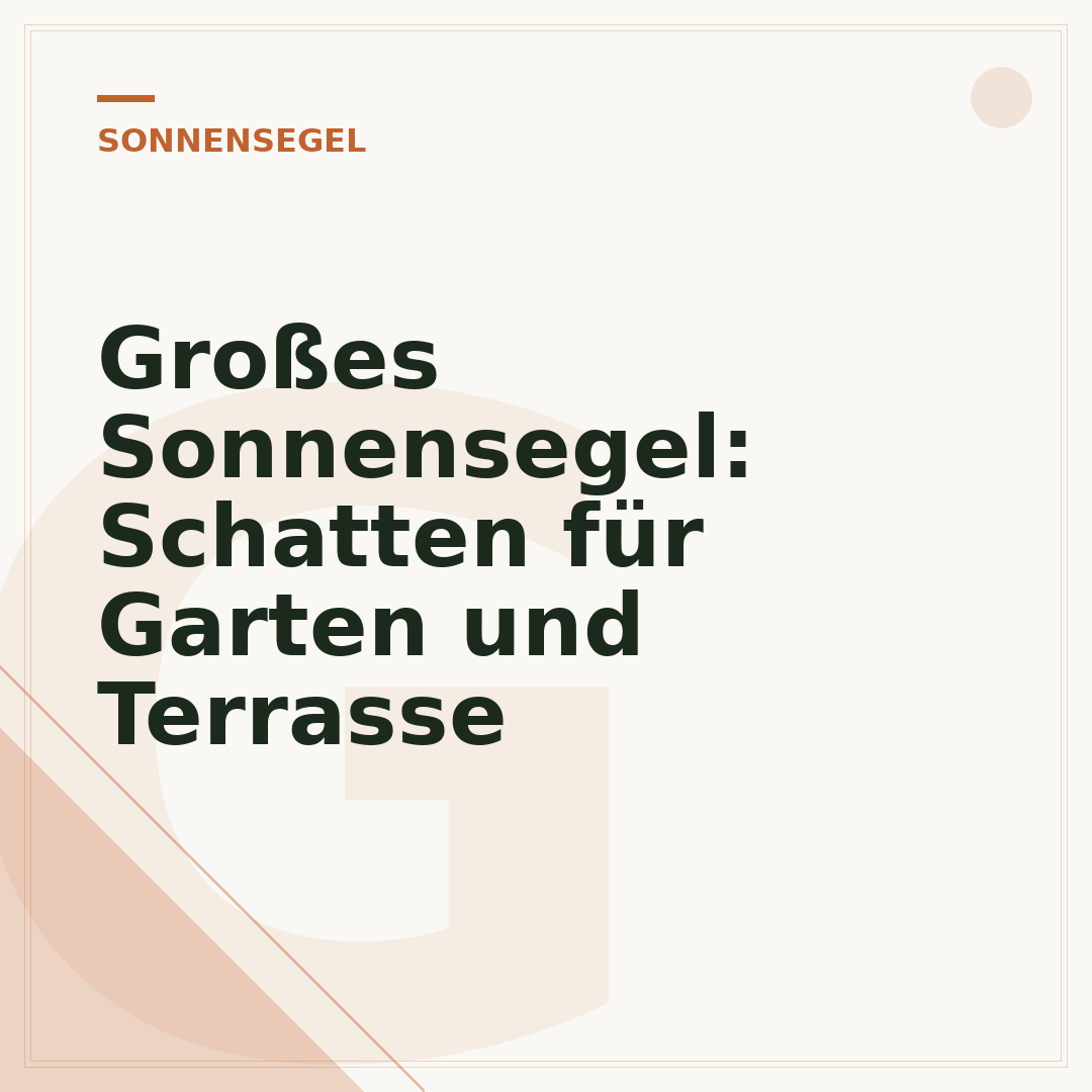 Großes Sonnensegel: Schatten für Garten und Terrasse