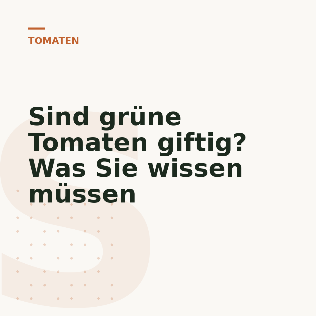 Sind grüne Tomaten giftig? Was Sie wissen müssen