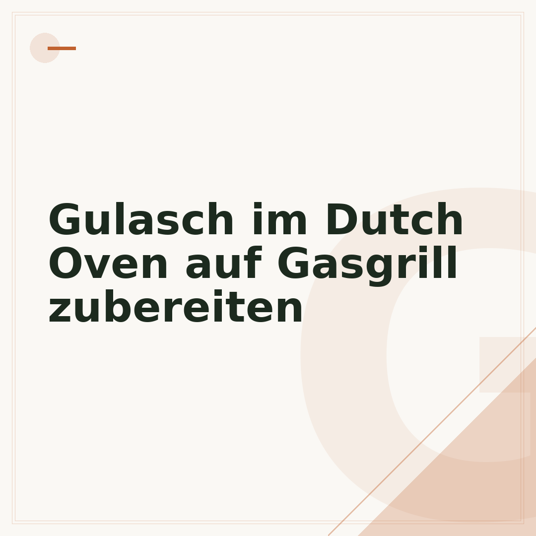 Gulasch im Dutch Oven auf Gasgrill zubereiten