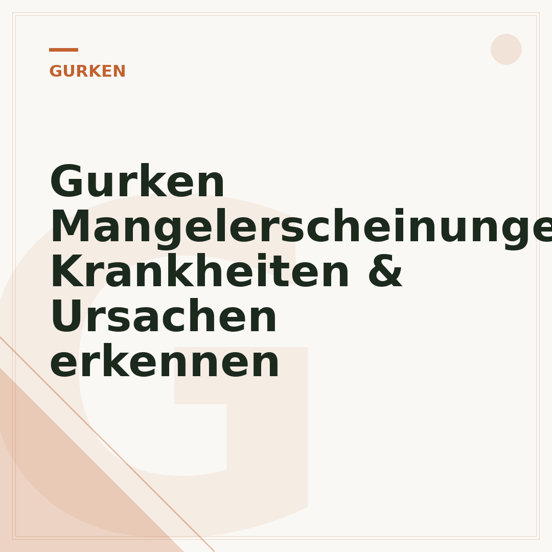 Gurken Mangelerscheinungen: Krankheiten & Ursachen erkennen