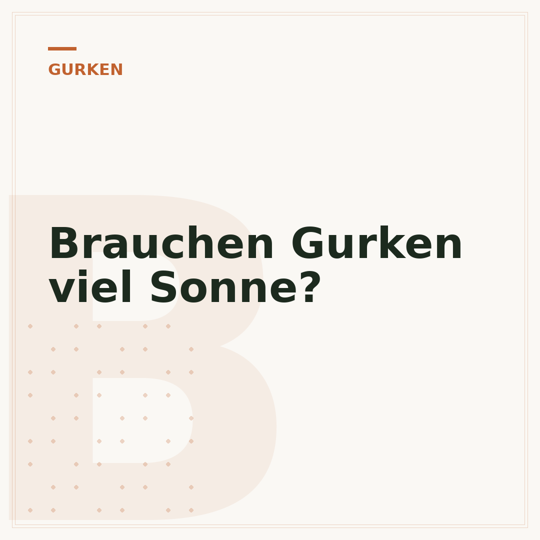Brauchen Gurken viel Sonne?