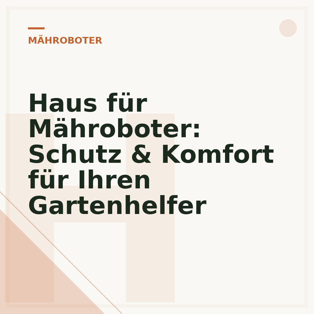 Haus für Mähroboter: Schutz & Komfort für Ihren Gartenhelfer