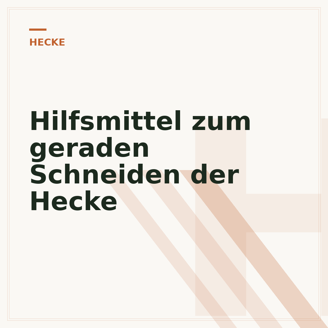 Hilfsmittel zum geraden Schneiden der Hecke