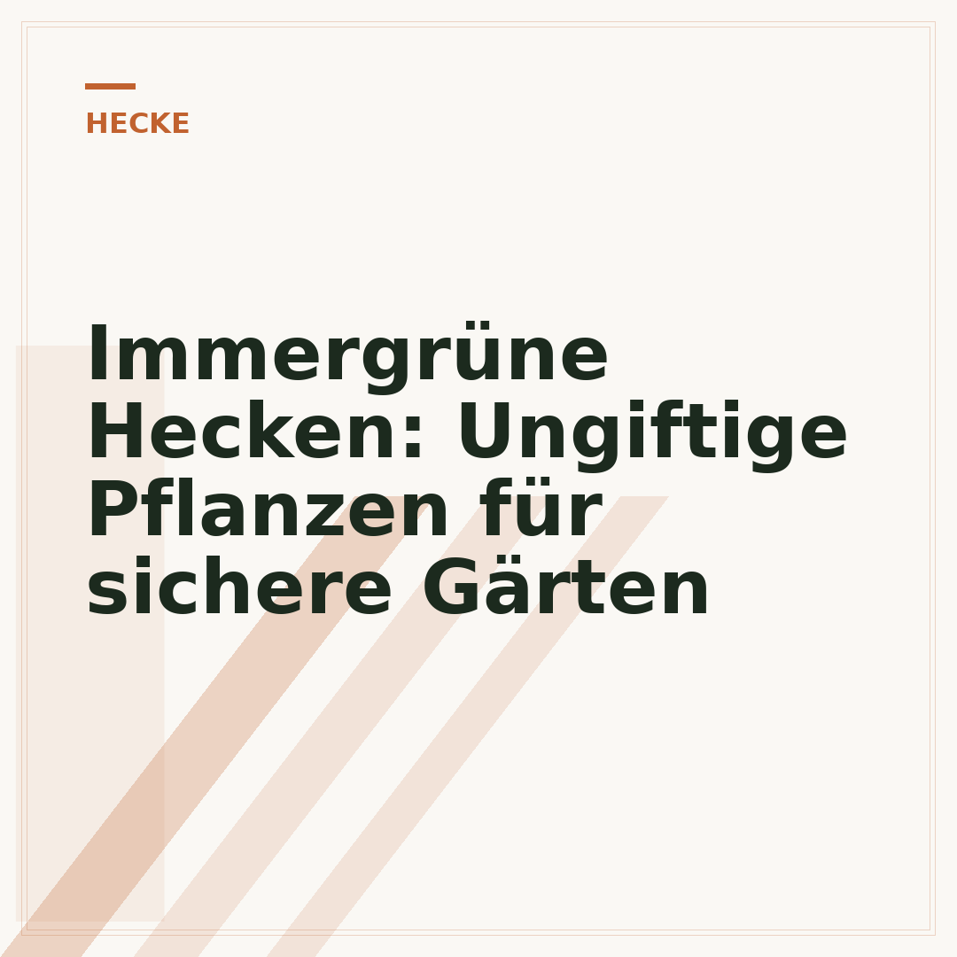 Immergrüne Hecken: Ungiftige Pflanzen für sichere Gärten