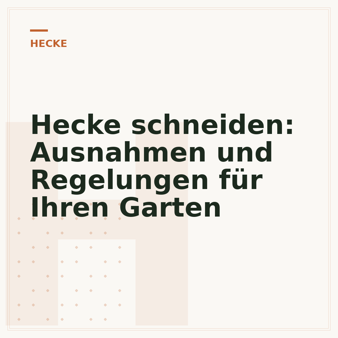 Hecke schneiden: Ausnahmen und Regelungen für Ihren Garten