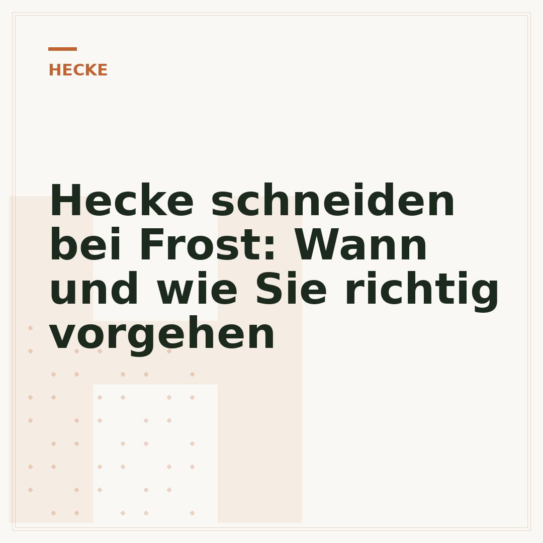 Hecke schneiden bei Frost: Wann und wie Sie richtig vorgehen