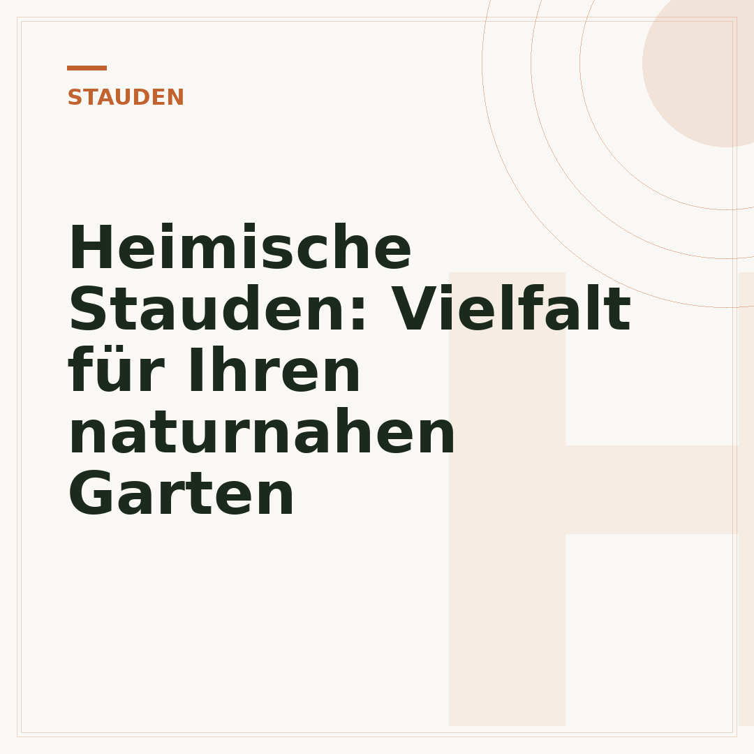 Heimische Stauden: Vielfalt für Ihren naturnahen Garten