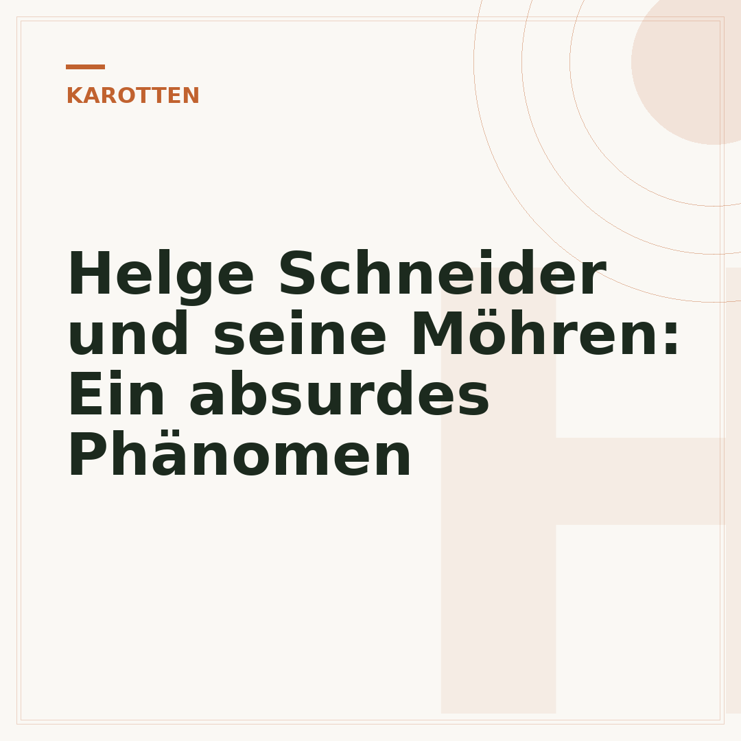 Helge Schneider und seine Möhren: Ein absurdes Phänomen