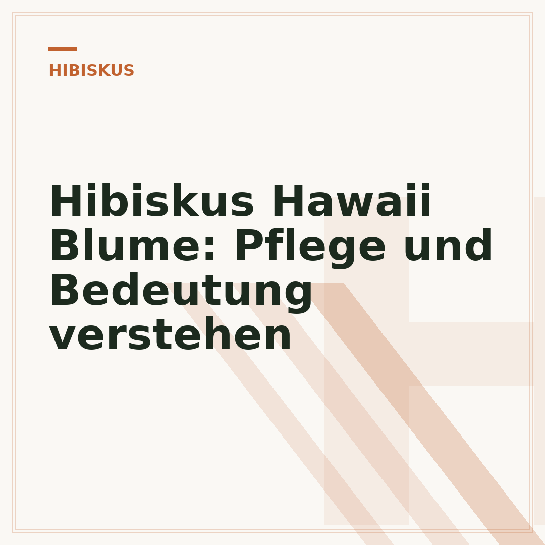 Hibiskus Hawaii Blume: Pflege und Bedeutung verstehen